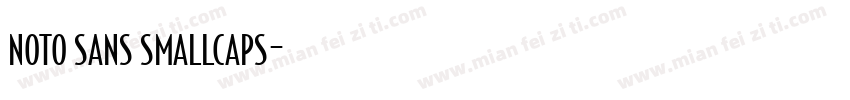 noto sans smallcaps字体转换